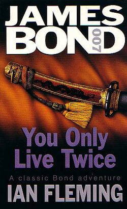 You Only Live Twice Novel James Bond Wiki Fandom You Only Live Twice Novel James Bond Wiki Fandom