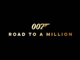 007's Road to a Million