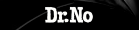 Dr No (BW Small)