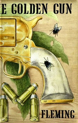 The Man With The Golden Gun (First Edition)