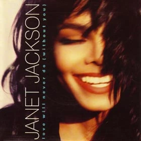 Janet Jackson – Love Will Never Do Love Will Never Do (Without You) - Wikipedia