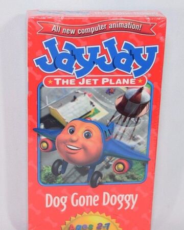 Dog Gone Doggy Vhs Jay Jay The Jet Plane Wiki Fandom
