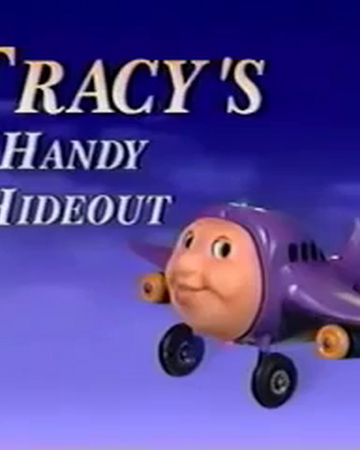Tracy S Handy Hideout Jay Jay The Jet Plane Wiki Fandom Tracy S Handy Hideout Jay Jay The Jet Plane Wiki Fandom