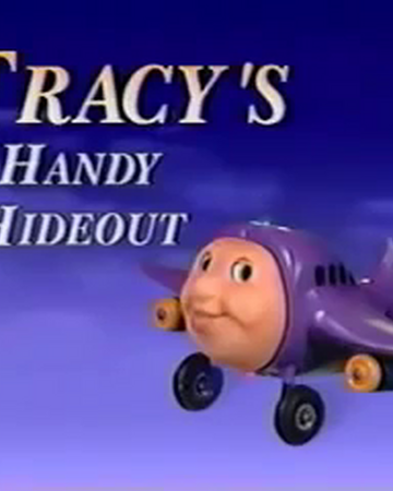 Tracy S Handy Hideout Jay Jay The Jet Plane Wiki Fandom