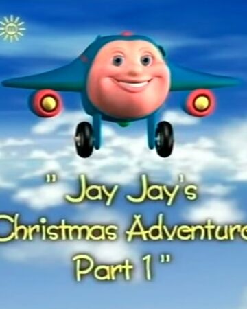 Jay Jay S Christmas Adventure Part 1 Jay Jay The Jet Plane Wiki Fandom
