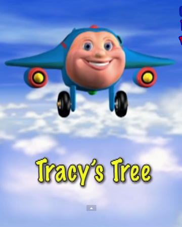 Tracy S Tree Jay Jay The Jet Plane Wiki Fandom Tracy S Tree Jay Jay The Jet Plane Wiki Fandom