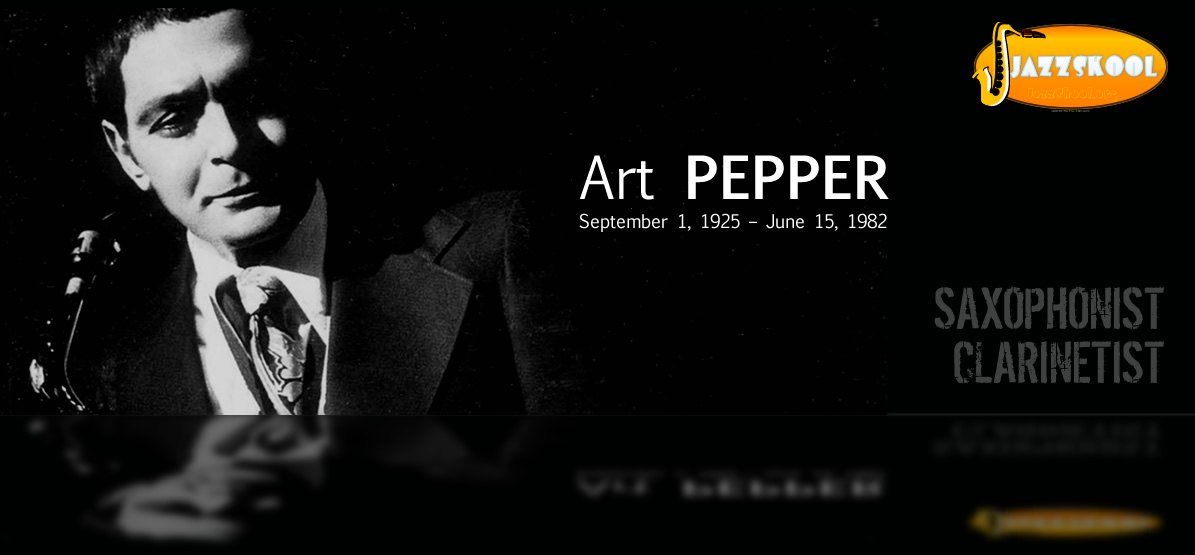 Art Pepper | JazzSkool.org | Fandom