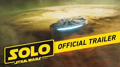 Solo A Star Wars Story Official Trailer