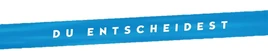 Du Entscheidest
