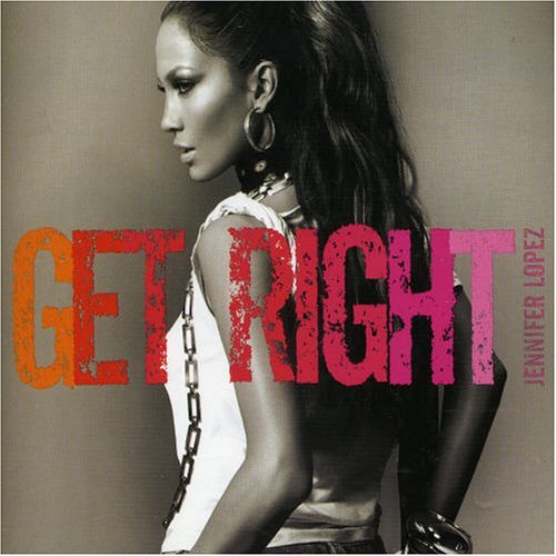 Get Right (song) | Jennifer Lopez Wiki | Fandom