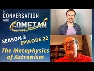 A Conversation with Cometan & Giulio Prisco - Season 3 Episode 22 - The Metaphysics of Astronism