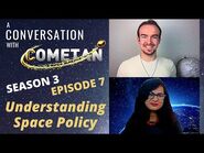 A Conversation with Cometan & Namrata Goswami - Season 3 Episode 7 - Understanding Space Policy