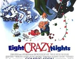 Eight Crazy Nights