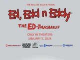 Ed, Edd n Eddy: The Ed-Touchables (2024 film)