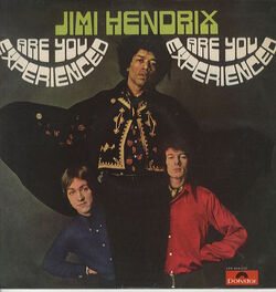 Are You Experienced | Jimi Hendrix Wiki | Fandom