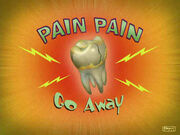 Pain pain go away