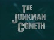 TheJunkmanCometh