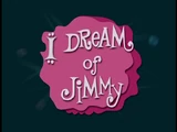 I Dream of Jimmy Transcript