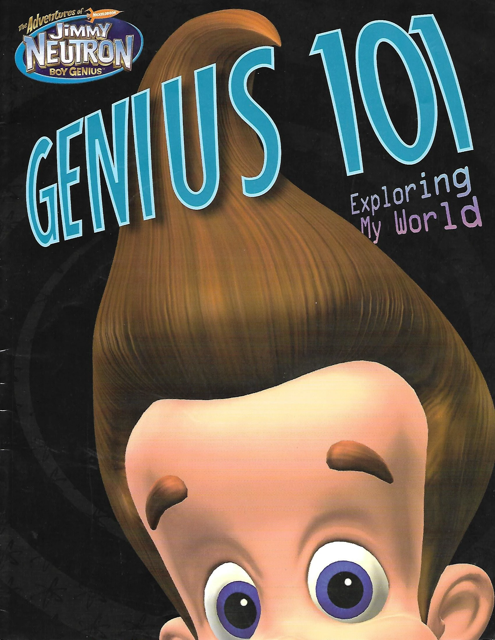 Genius 101 : Exploring My World | Jimmy Neutron Wiki | Fandom