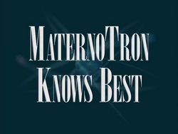 Maternotron knows)best title card