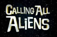 Calling All Aliens