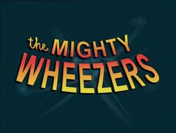 TheMightyWheezers-TitleCard