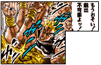 DIO's 5 square Koma, attacking with the Steam Roller "Too slow! You can't escape now!"