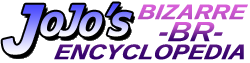 Wiki JoJo's Bizarre Encyclopedia