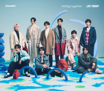 LOVE TRIGGER / We'll go together | Johnny & Associates Wiki | Fandom