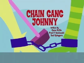 Chain Gang Johnny Title Card