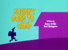 Johnny Goes To Camp Title Card