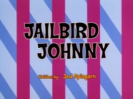 Jailbird Johnny Title Card