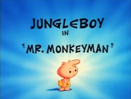 Jungle Boy in Mr. Monkeyman