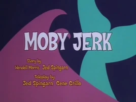 Moby Jerk Title Card