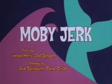 Moby Jerk