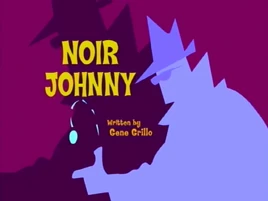 Noir Johnny Title Card