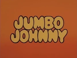 Jumbo Johnny title card