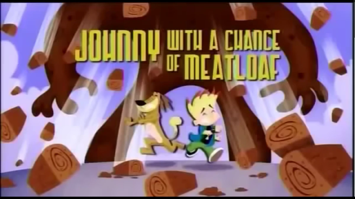 Johnny With a Chance of Meatloaf Johnny Test Wiki Fandom