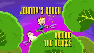 Johnny'sRoughAroundtheHedgesTitle