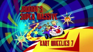Johnny'sSuperMassiveKartWheelies7Title