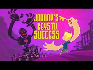 Johnny's Keys To Success | Johnny Test Wiki | Fandom