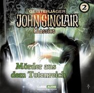 Classic 02 - Mörder aus dem Totenreich
