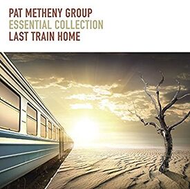 Pat Metheny Group - Essential Collection Last Train Home CD.jpg