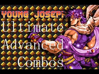 JoJo's Bizarre Adventure: Heritage for the Future/Old Joseph/Introduction -  SuperCombo Wiki