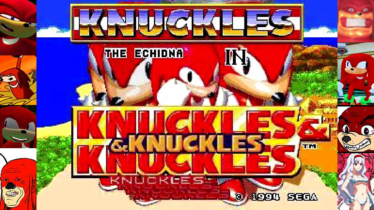 you can call me knuckles