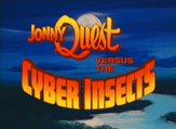 Jonny Quest vs the Cyber Insects 1995 TV movie