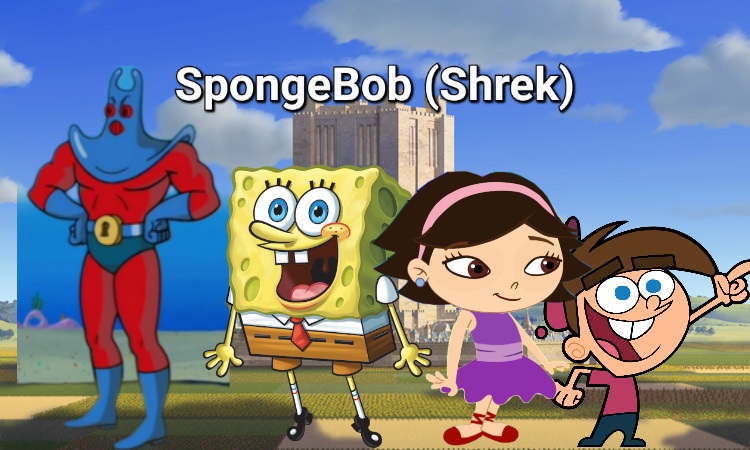 SpongeBob SquarePants (Shrek) Trilogy and Megatron (Puss in Boots ...