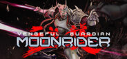 VENGEFUL GUARDIAN: MOONRIDER