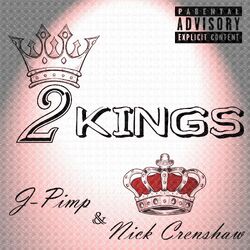 2 Kings (album cover) by J-Pimp & Nick Crenshaw.jpg