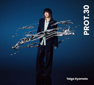 Taiga Kyomoto PROT.30（ゆちこ） PROT.30 | Jpop Wiki | Fandom